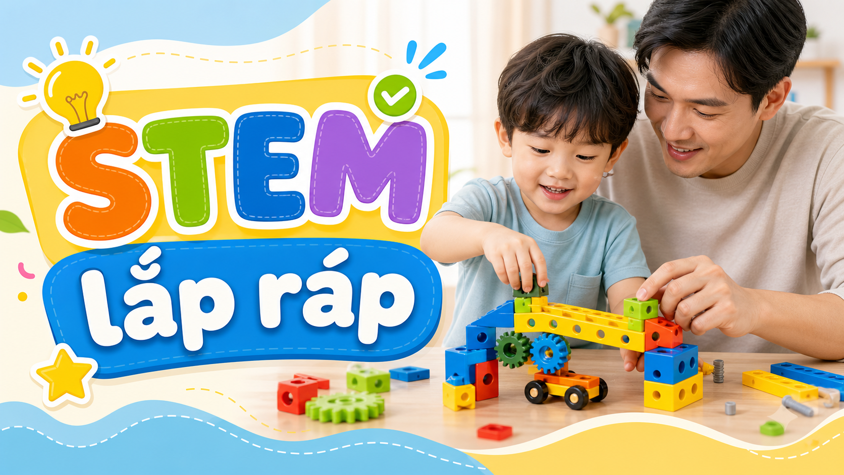 Bộ đồ chơi STEM lắp ráp cho bé mới bắt đầu: phụ huynh nên chọn gì?