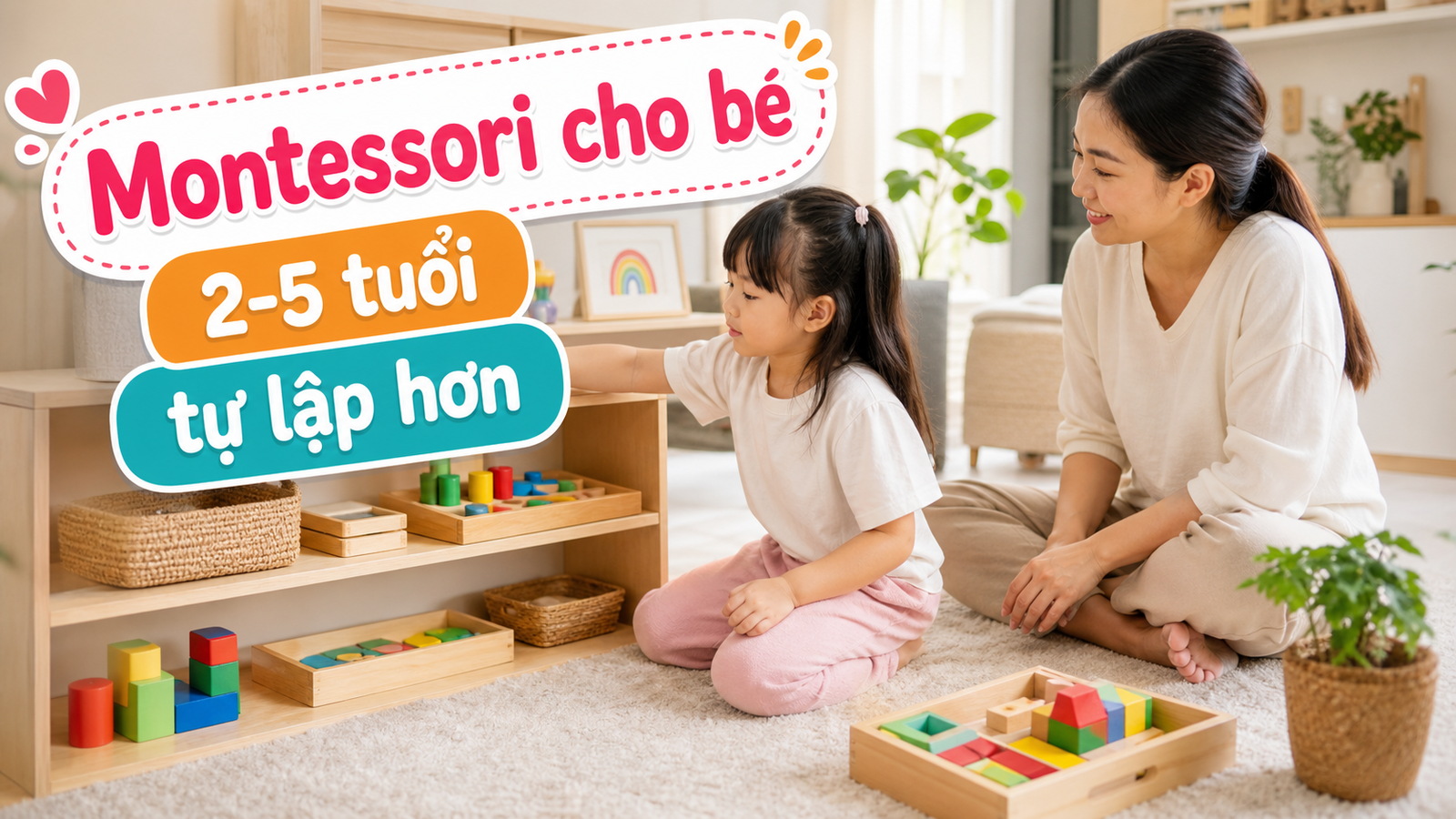 Mẹ quan sát bé chọn đồ chơi Montessori ở kệ thấp tại nhà