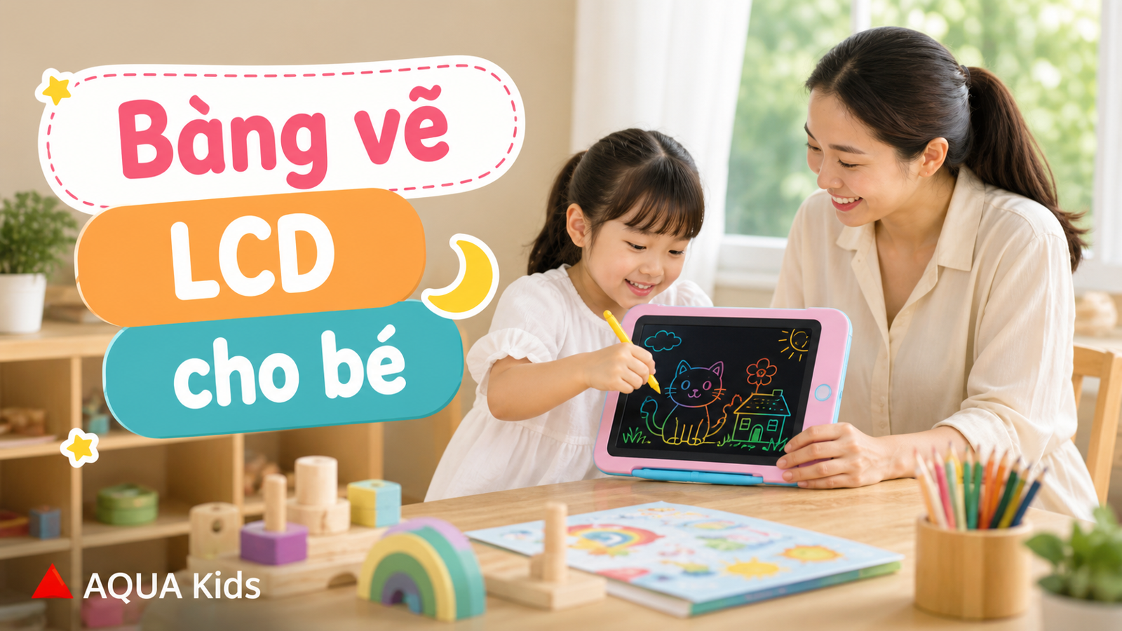 Bảng vẽ LCD cho bé có tốt không? Khi nào nên mua và cách dùng để con bớt xem màn hình