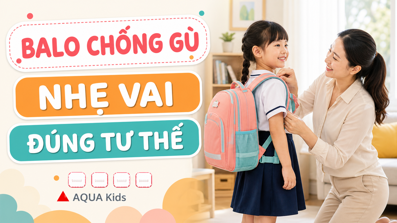 Học sinh tiểu học đeo balo đi học vừa vai và ngồi học đúng tư thế