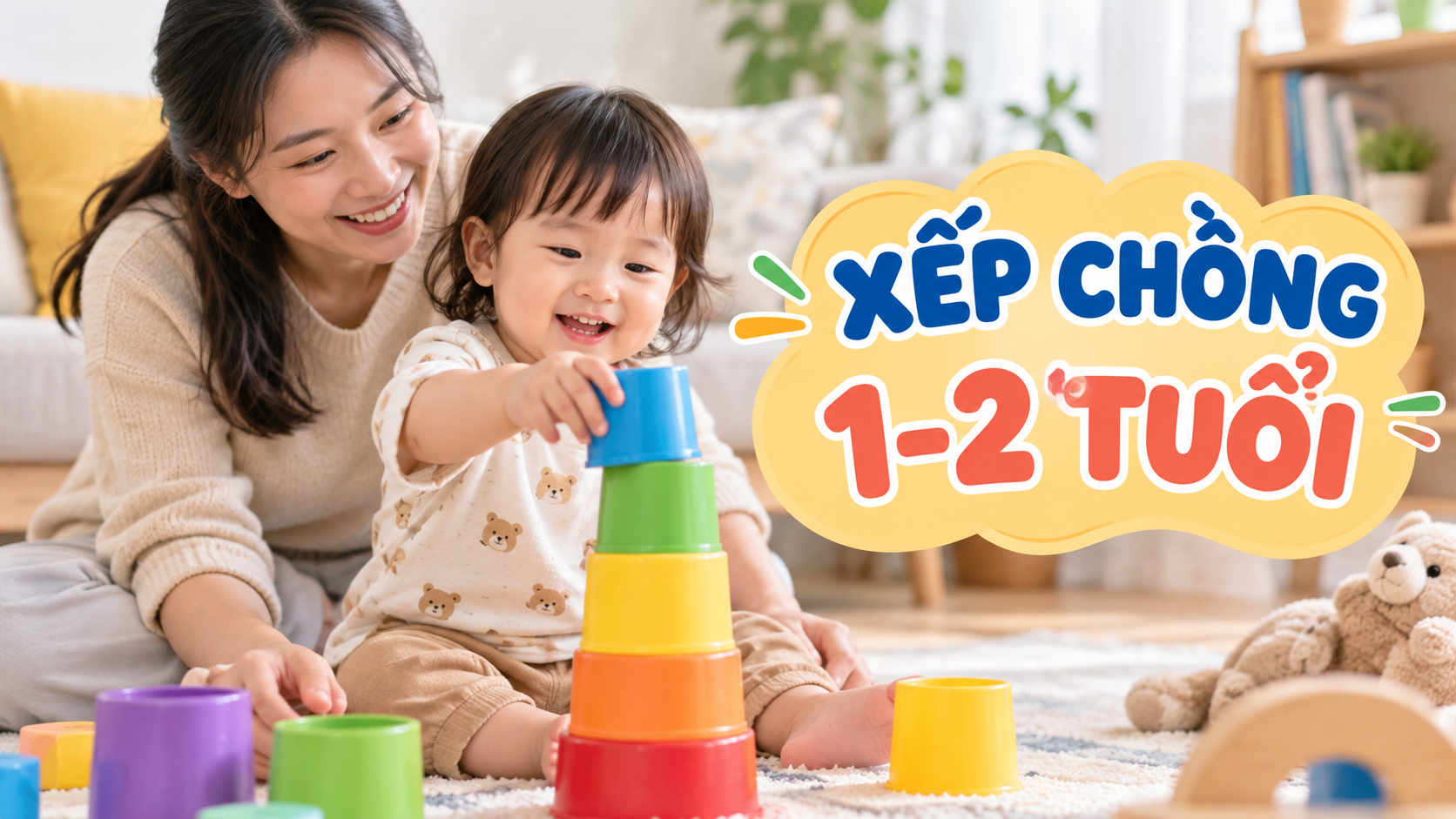 Bé 1-2 tuổi xếp chồng cốc lớn cùng mẹ trong phòng khách