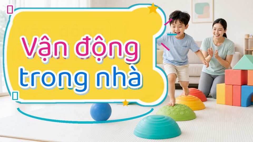 Minh họa cách chơi cách dạy con tự lập từ 3-6 tuổi qua việc chơi hằng ngày cùng bé độ tuổi của bé không dùng chữ trên ảnh